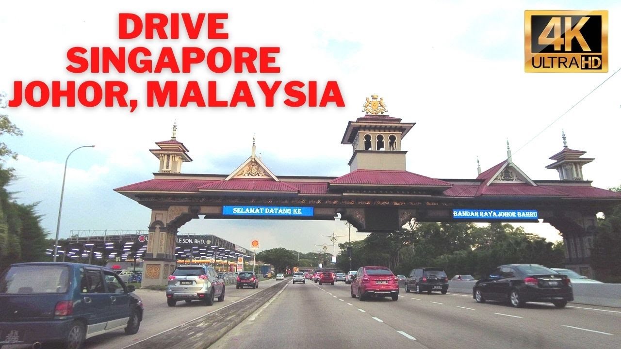 Drive Car Singapore and Johor Malaysia via Woodlands Checkpoint - July 2022