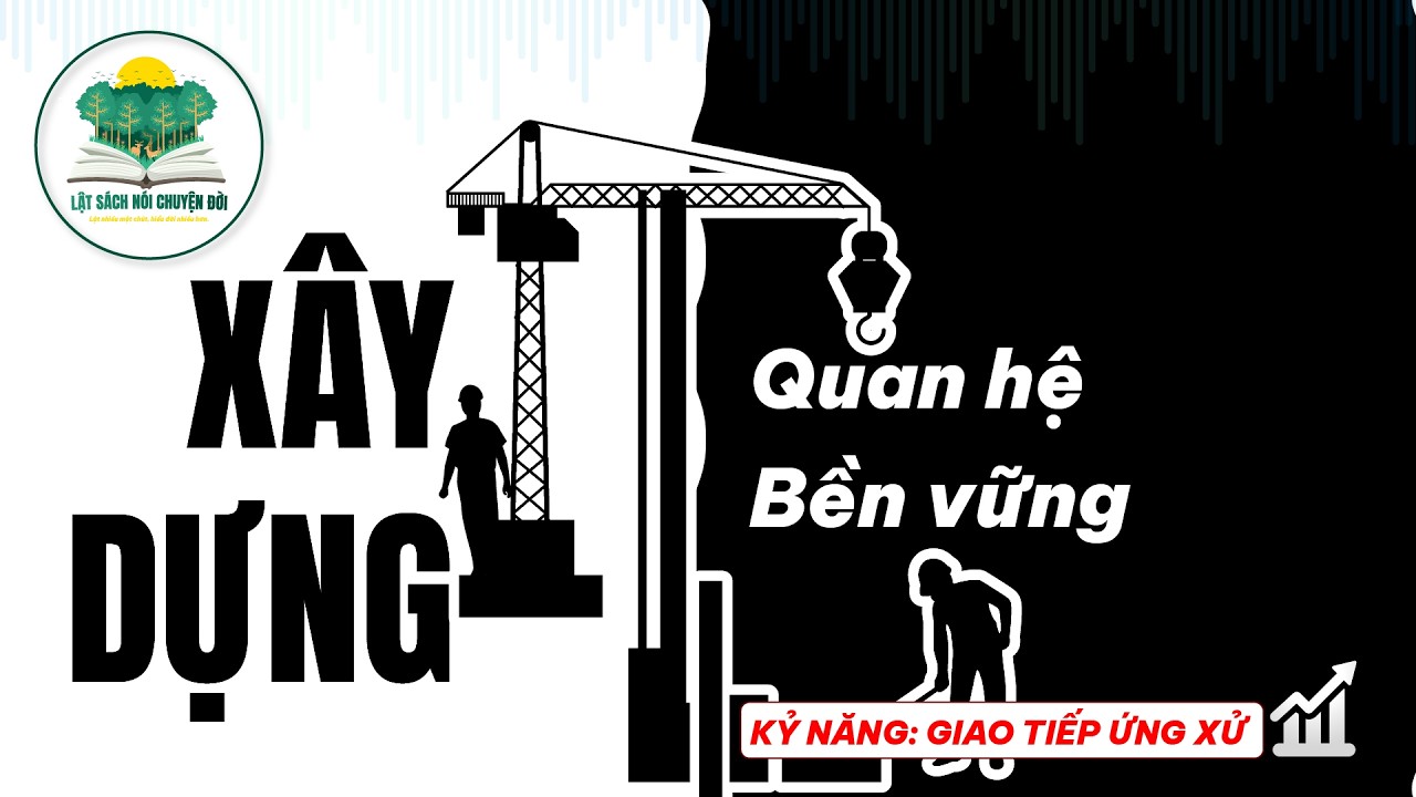 Vì sao khơi gợi phẩm chất cao quý lại giúp xây dựng quan hệ bền vững?