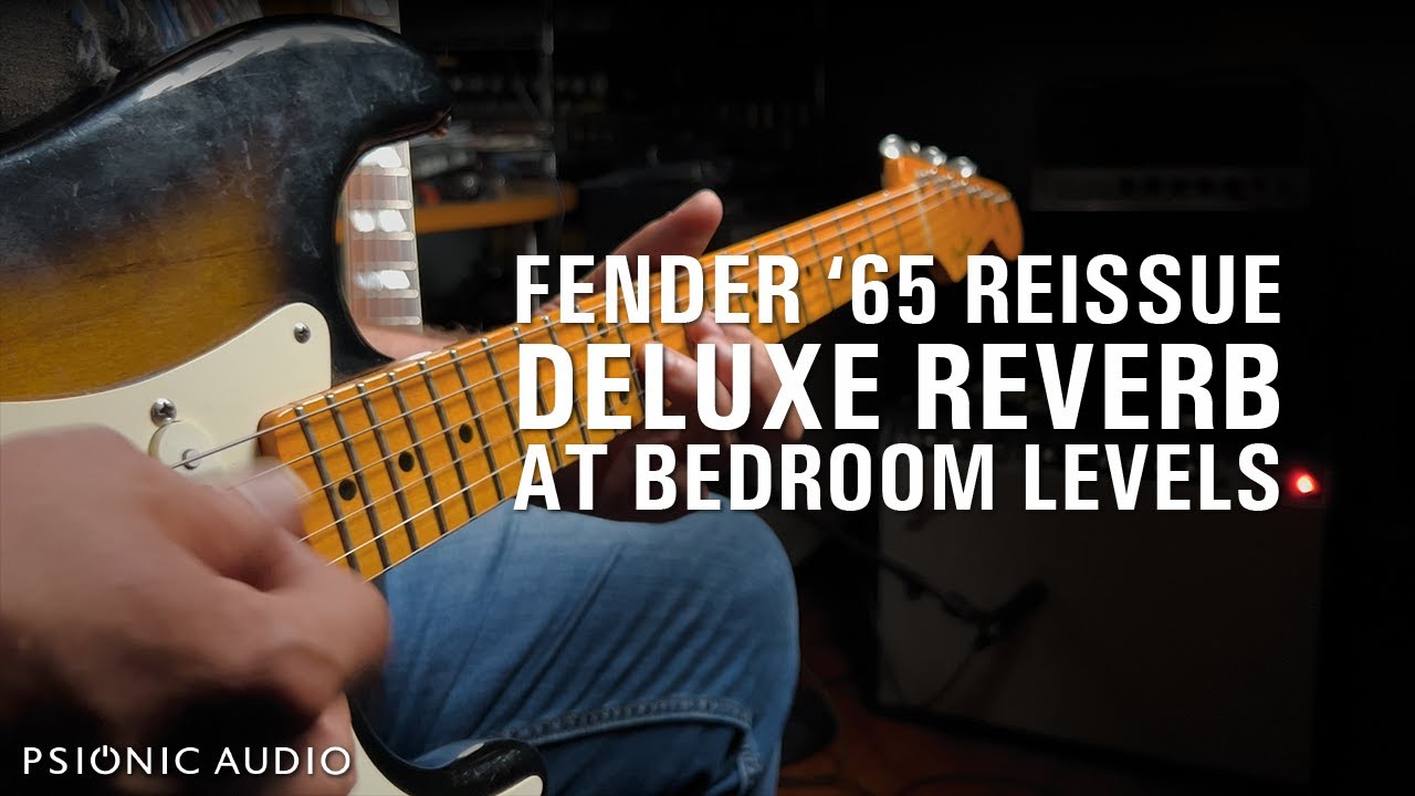Fender '65 Reissue Deluxe Reverb at Bedroom Levels