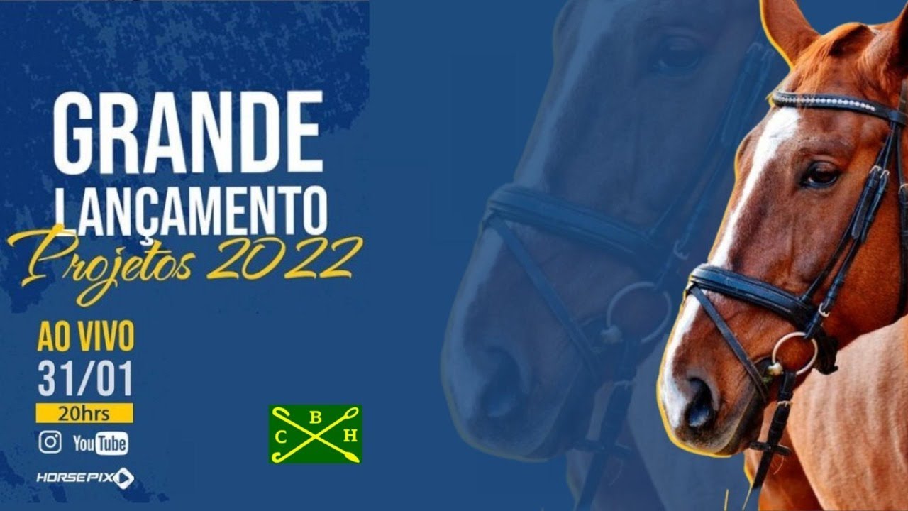 Grande Lançamento dos Projetos CBH 2022 - Horsepix