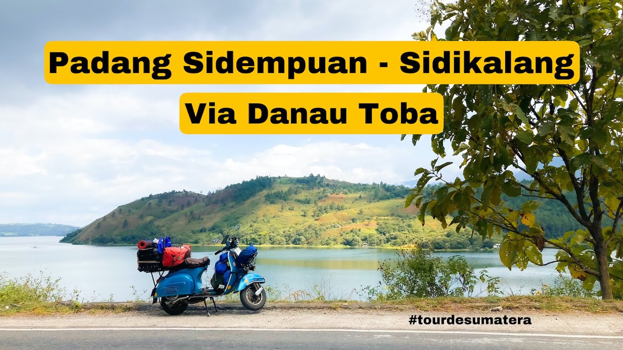Padang Sidempuan - Sidikalang mampir  Danau Toba dan Samosir | Solo touring vespa Jakarta - Sabang