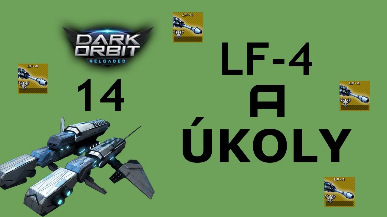Darkorbit ● Let's play #14 ● Česko 1 ● Spousta LF-4 - Úkoly [CZ/SK]