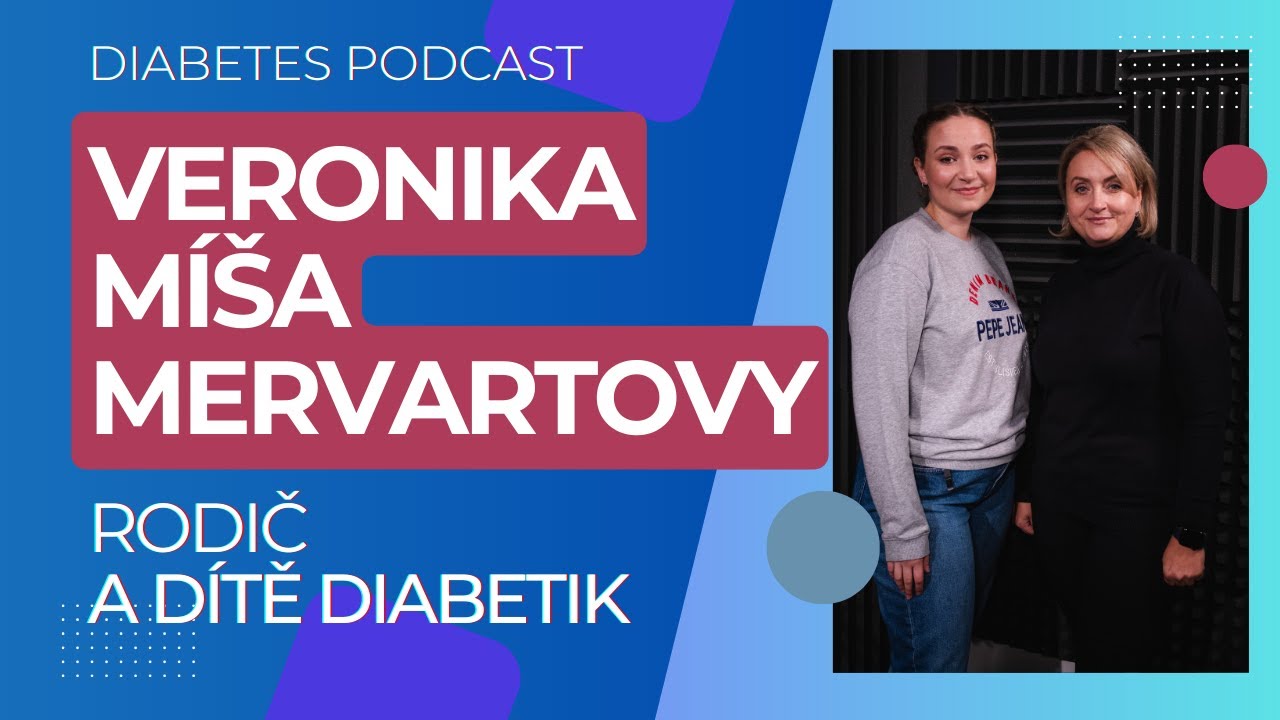 Míša a Veronika Mervartovy: Netlačte na dítě a mluvte o cukrovce, ať se rozhoduje samo za sebe
