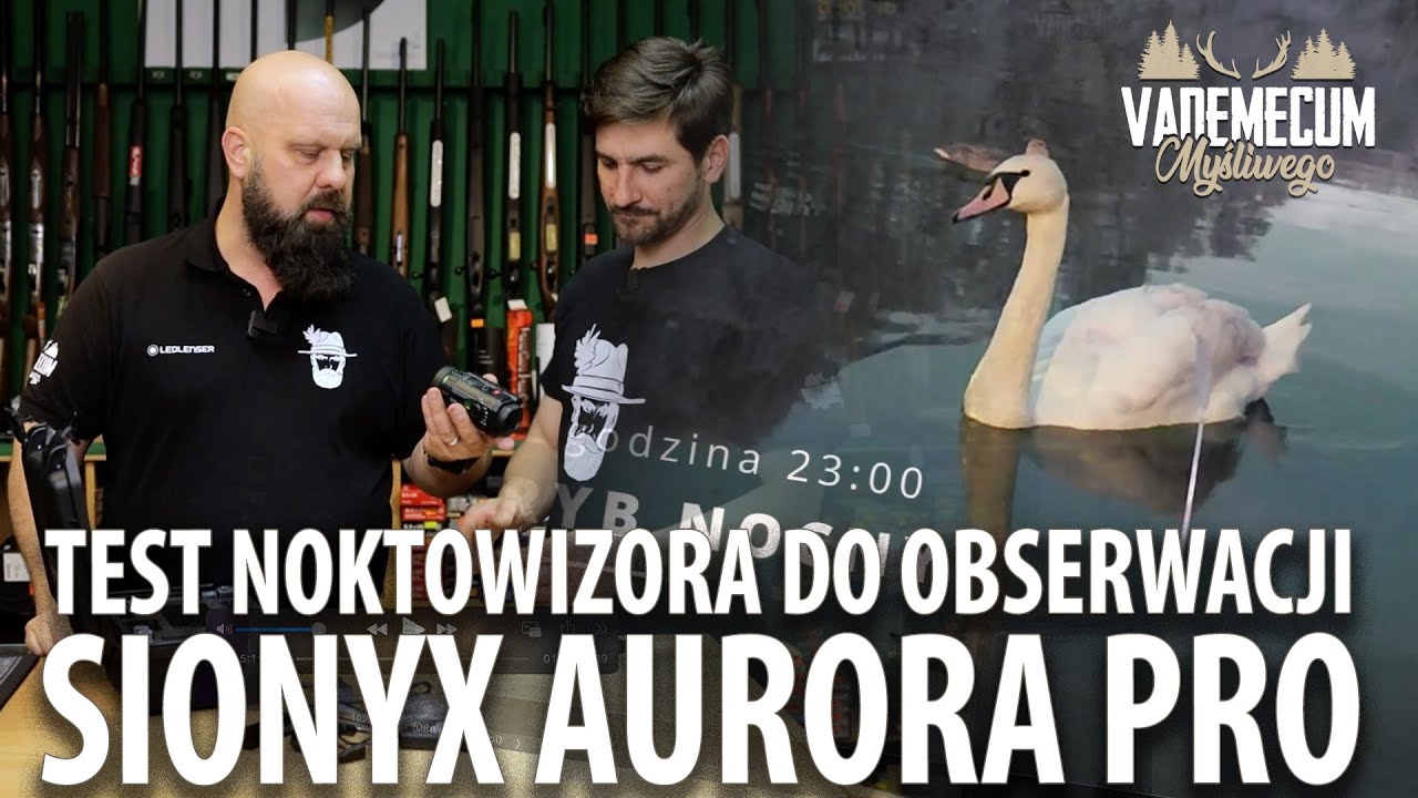 # 174 Test noktowizora do obserwacji SIONYX AURORA PRO