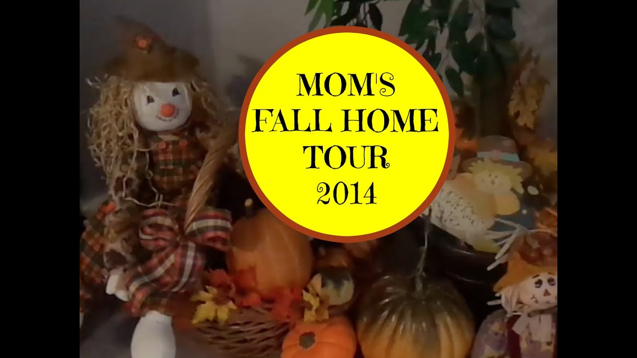 Mom's Fall Home Tour 2014
