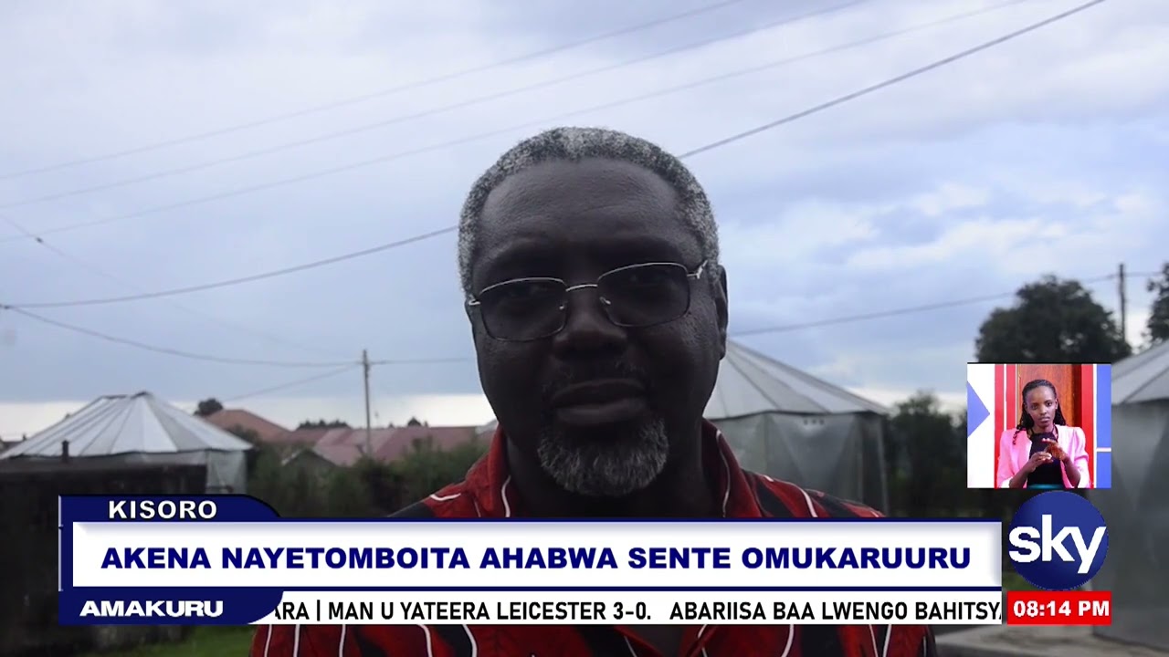 AKENA NAYETOMBOITA AHABWA SENTE OMUKARUURU - KISORO 