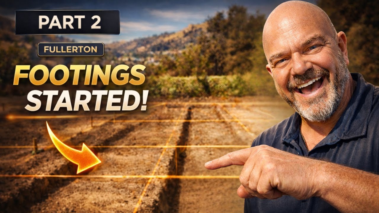 ADU Fullerton Part 2 | 1199 Sq Ft Luxury ADU Footing Layout Started