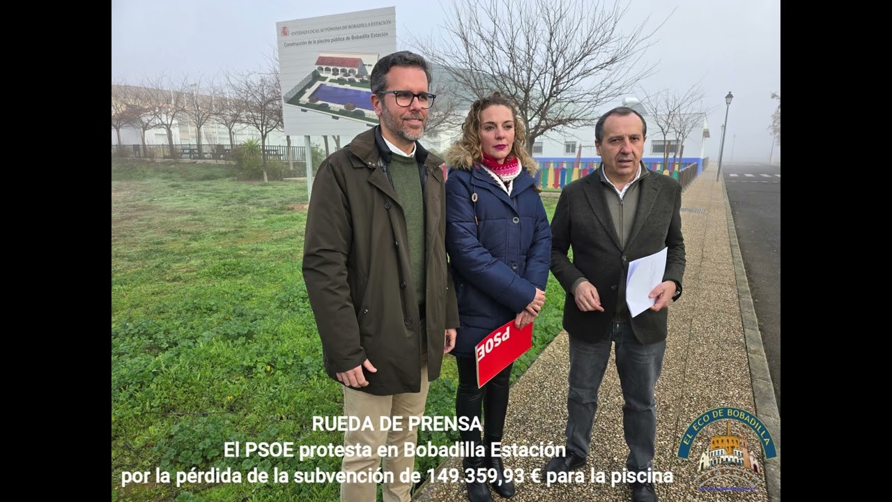 El PSOE protesta en Bobadilla Estación por la pérdida de la subvención de 149 359,93€ (15/01/2026)
