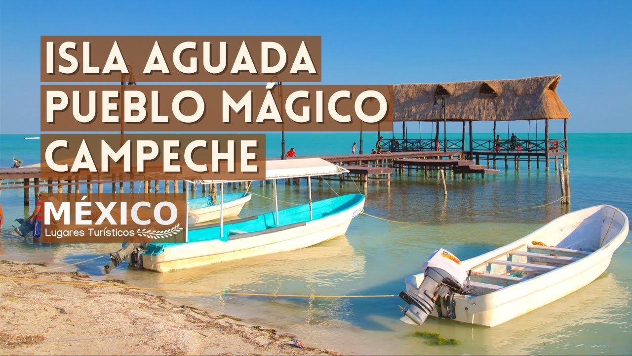 Isla Aguada Pueblo Mágico en Campeche | Un Paraíso Virgen Por Descubrir