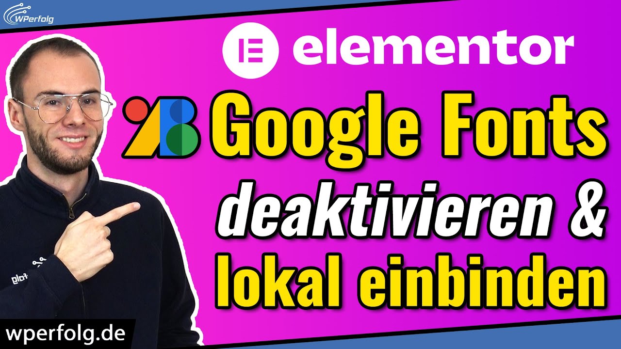 Elementor Google Fonts deaktivieren & lokal einbinden (2026)