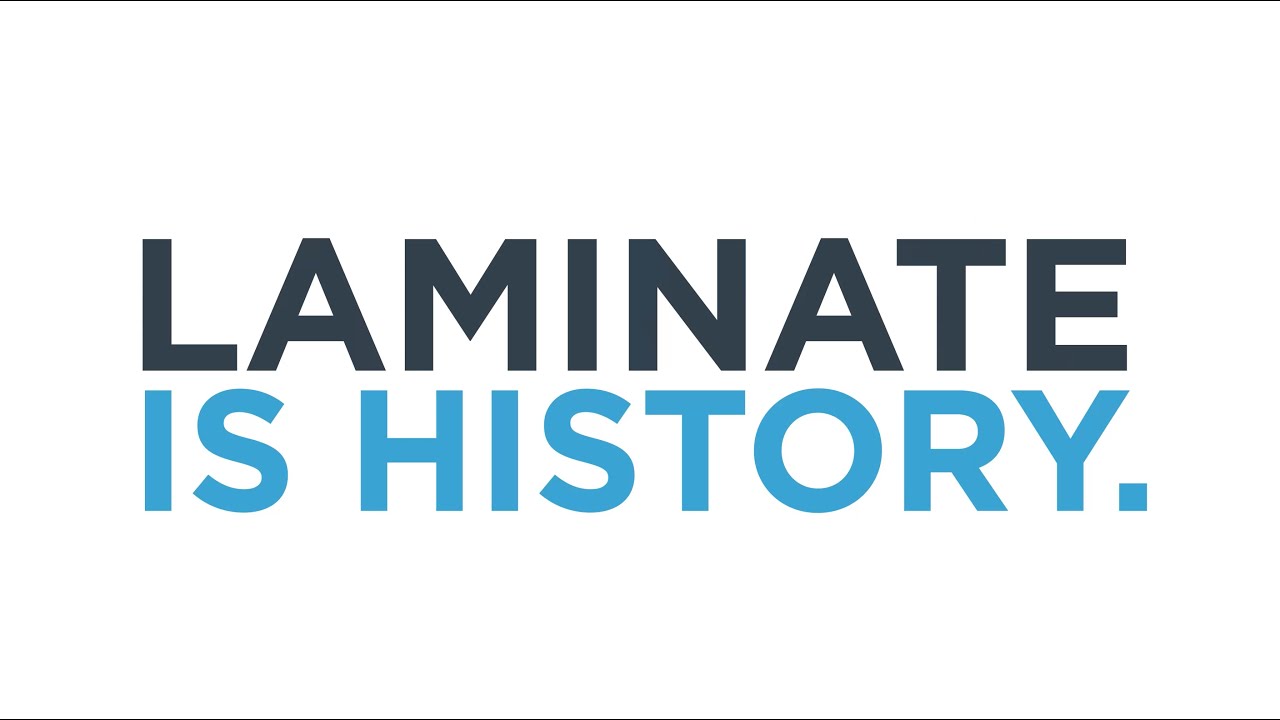 Laminate is History - 2023