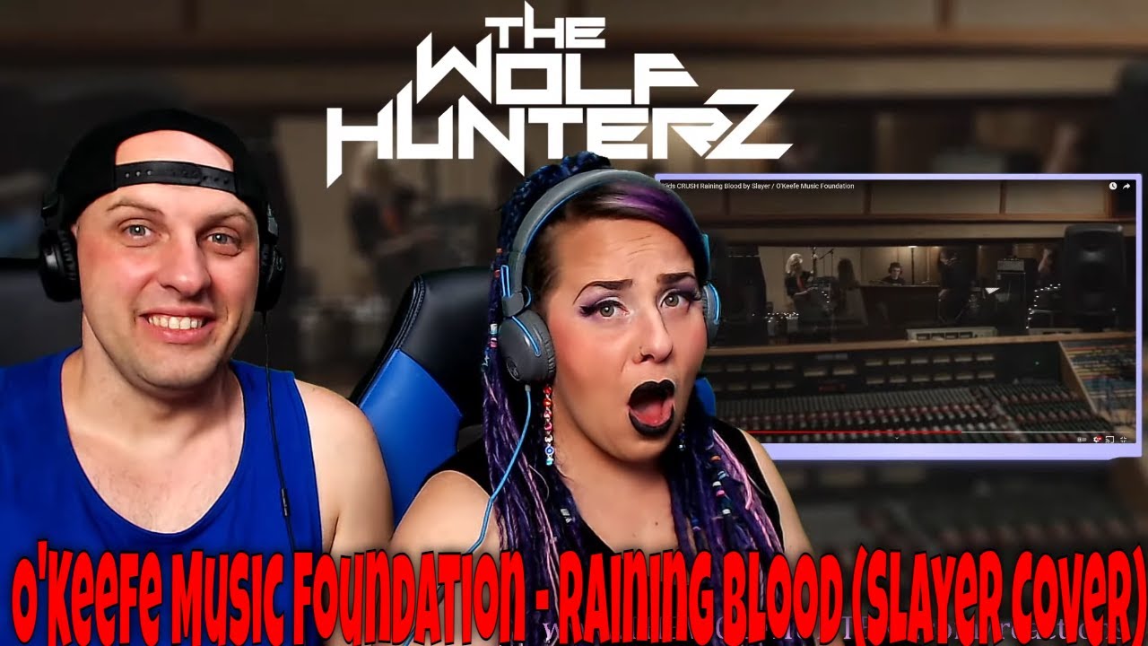 O'Keefe Music Foundation - Raining Blood (Slayer Cover) THE WOLF HUNTERZ Reactions