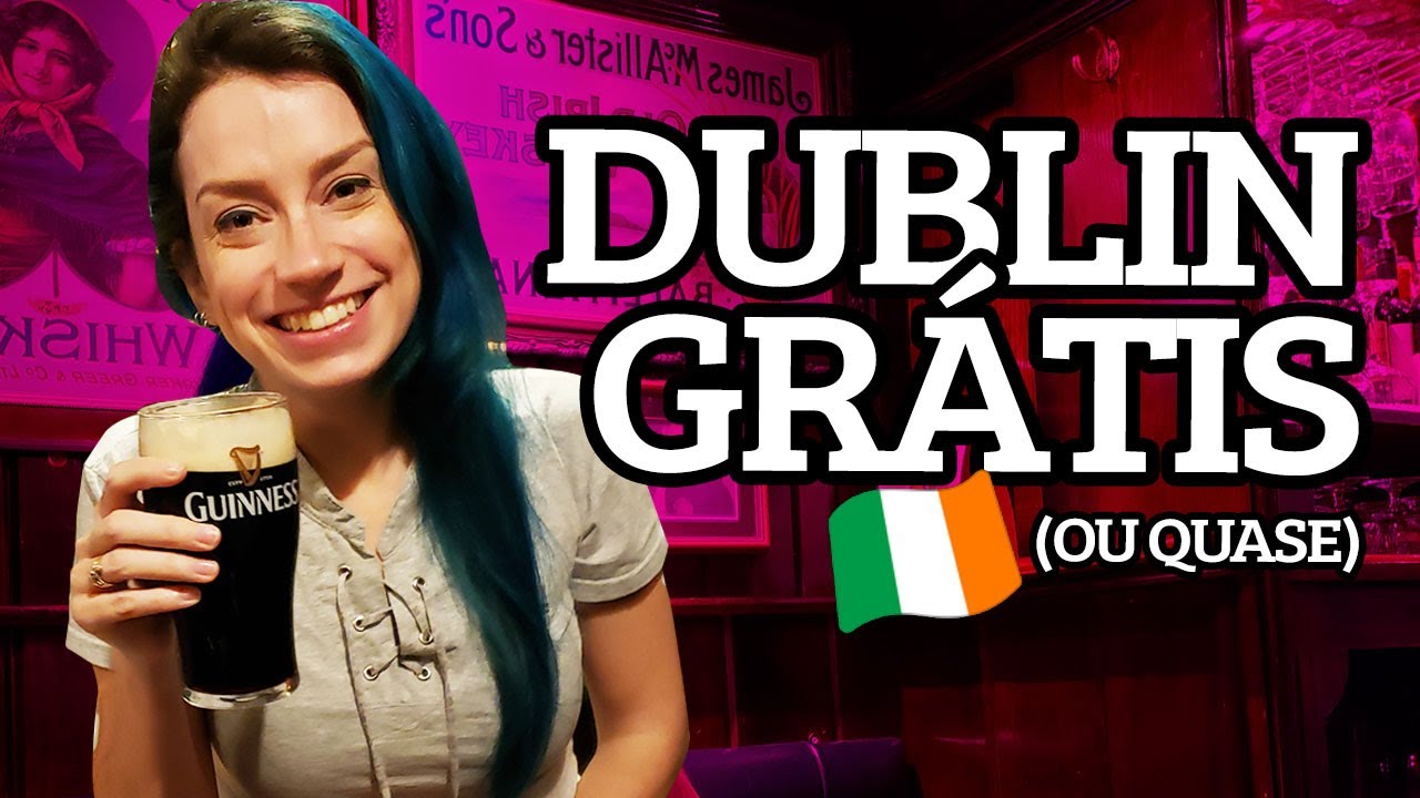 GUIA DUBLIN BARATA - ROTEIRO 3 DIAS E MELHORES ATRA&Ccedil;&Otilde;ES