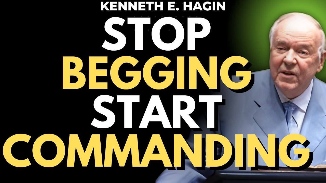 KENNETH E HAGIN: The KEYS OF AUTHORITY—Why You Must STOP BEGGING & START REIGNING