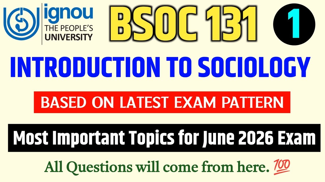 BSOC 131 | Introduction to Sociology | BSOC 131 Important Questions June 2026 | BSOC 131 Paper 2026