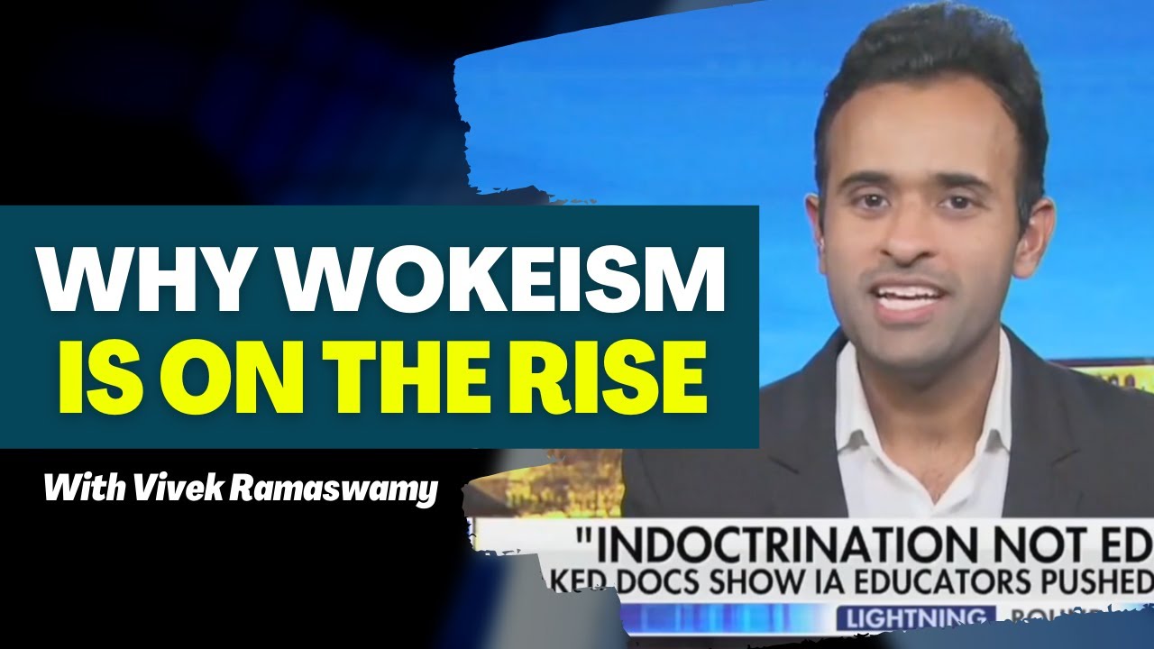 Why Woke Capitalism Is On The Rise With Vivek Ramaswamy | WokeIncBook.com