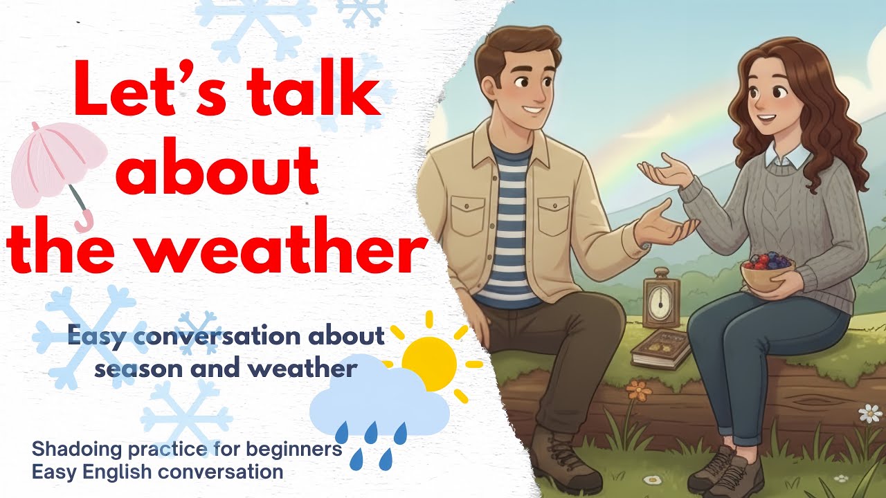 Let’s talk about the weather / easy English conversation for beginners 
