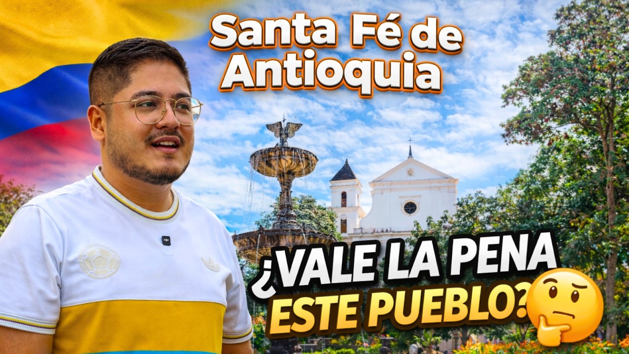 SANTA FÉ de ANTIOQUIA a TRAVÉS de los OJOS de un MEXICANO...