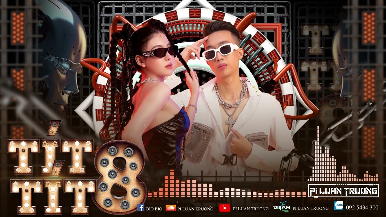 Tít Tít 8 - PiLuanTruong | Bio Bio | Nonstop VietMix |