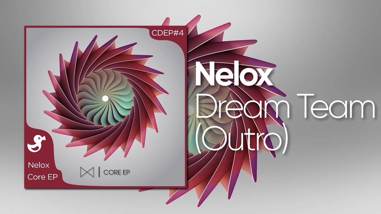nelox - Dream Team (Outro) [Cyduck EP Release]