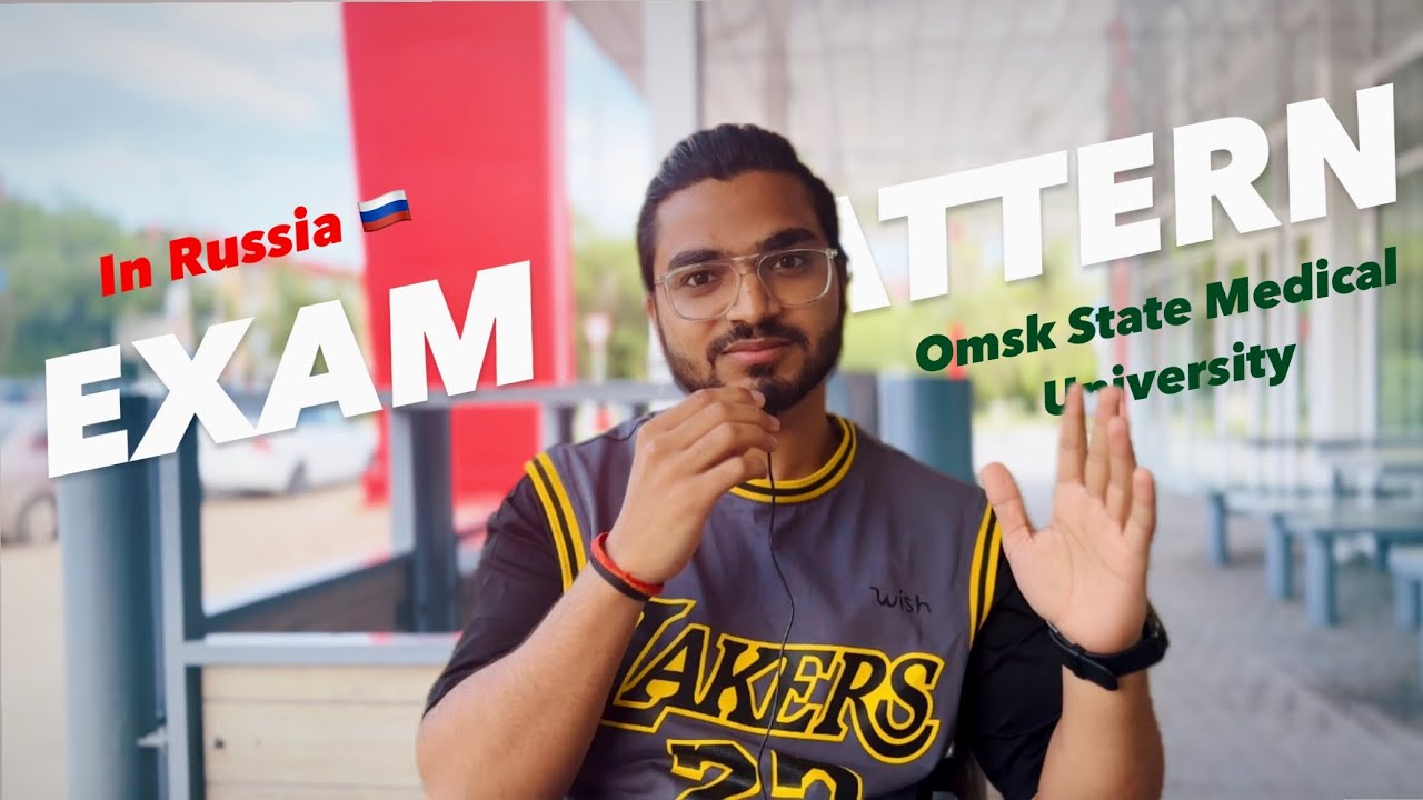 MBBS Exam Pattern in RUSSIA | Omsk State Medical University | 🇷🇺 📚