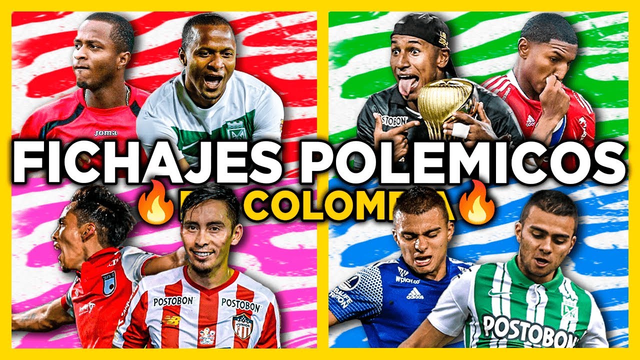 🔥LOS FICHAJES MAS POLÉMICOS EN EL FÚTBOL COLOMBIANO😳| PARTE 1 | CAMILO MD