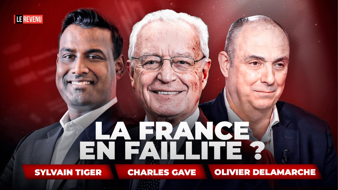 La france va-t-elle faire faillite en 2026 ? avec Charles Gave, Olivier Delamarche, Sylvain TIGER