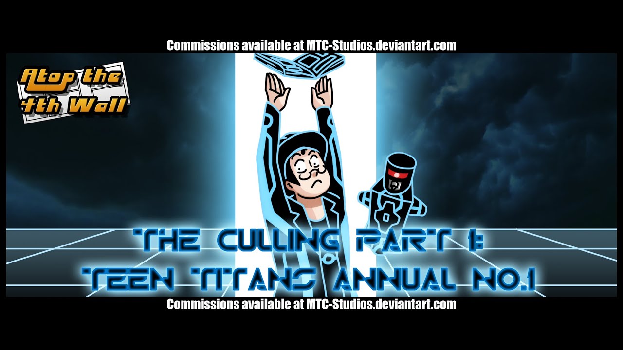 The Culling, Part 1: Teen Titans Annual #1 - Atop the Fourth Wall