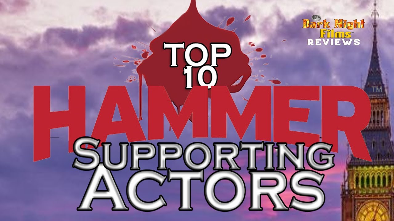 Top 10 Hammer Supporting Actors