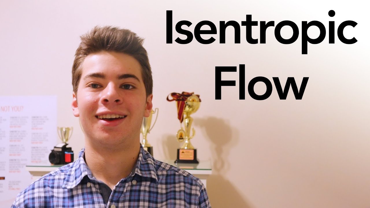 What is Isentropic Flow? | CSSI Educational Video