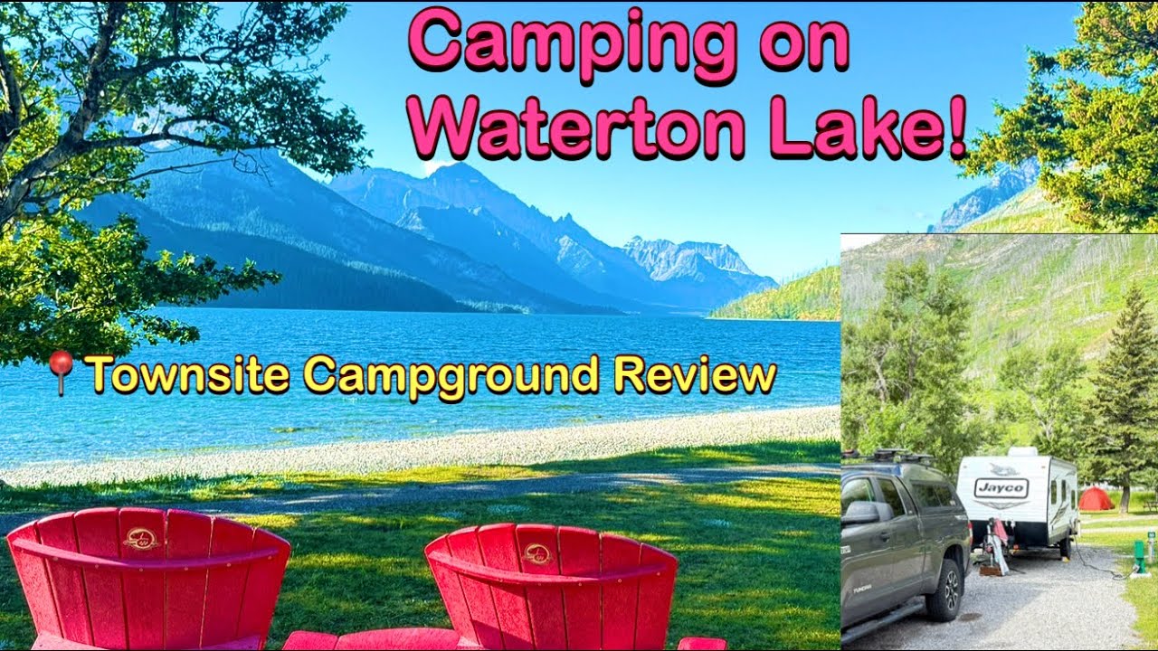 Отзыв о кемпинге Waterton Lakes Townsite. Эпичный кемпинг на озере Уотертон!