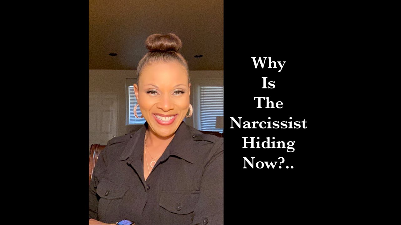 Why Is The #Narcissist Hiding Now?