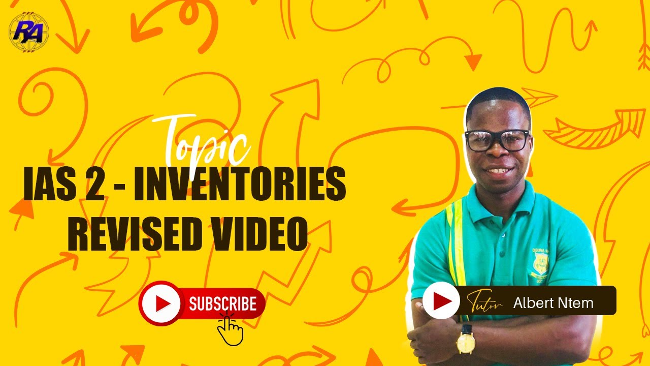 IAS 2 - Inventories. Revised video with solved practical sample