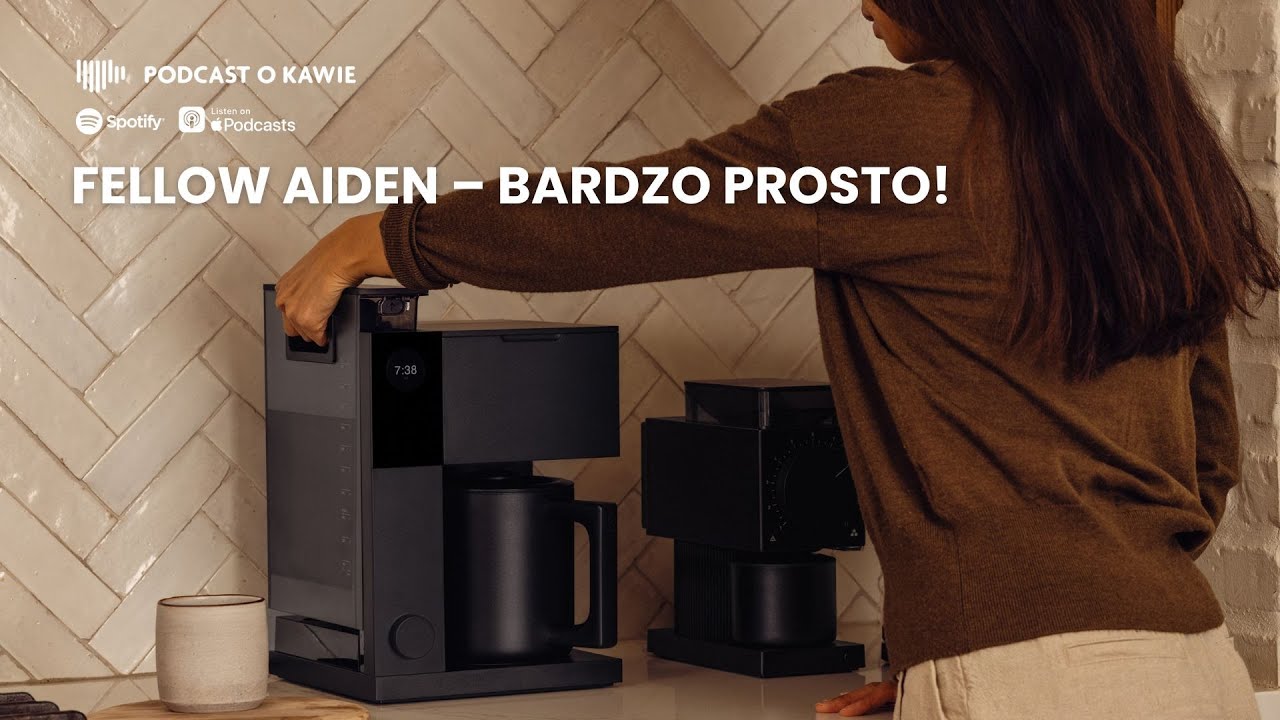 Fellow Aiden &ndash; bardzo prosto! I Podcast o Kawie