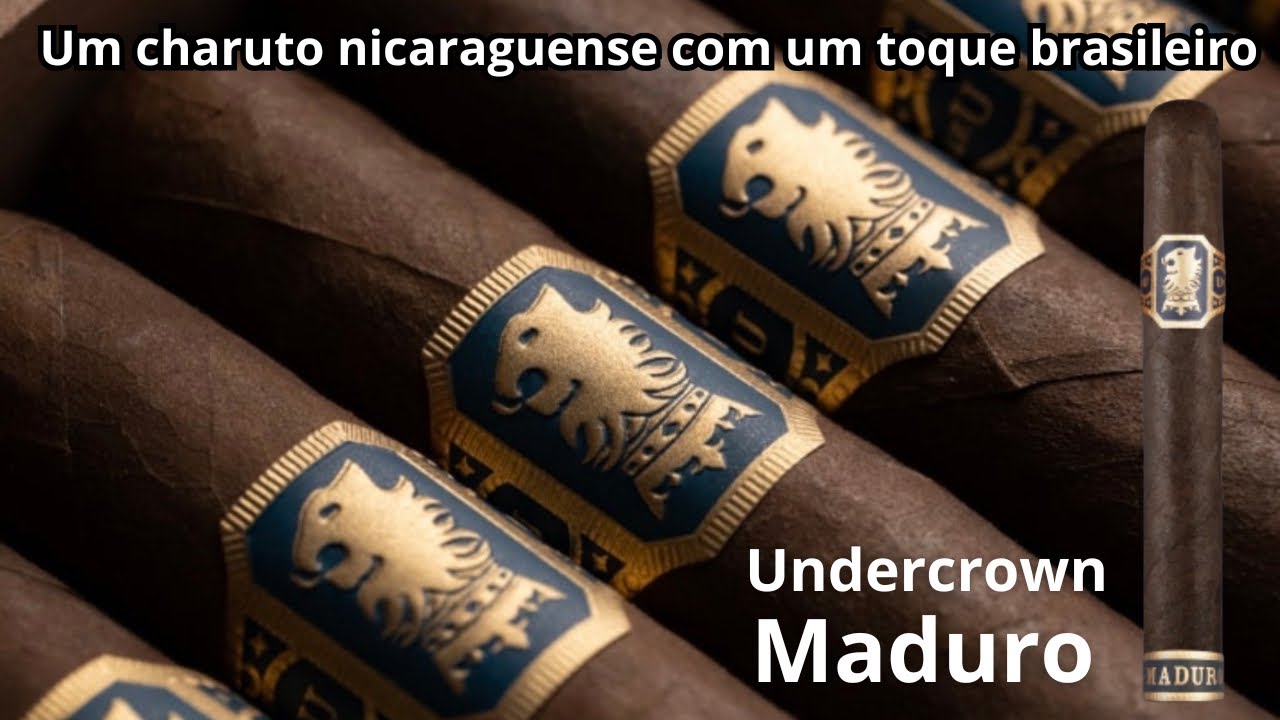 Undercrown | Maduro - Um charuto nicaraguense com toque brasileiro @riffdocharuto
