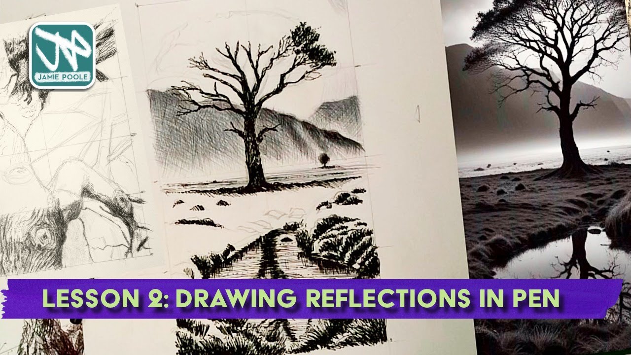 Lesson 2: Reflections in Pen