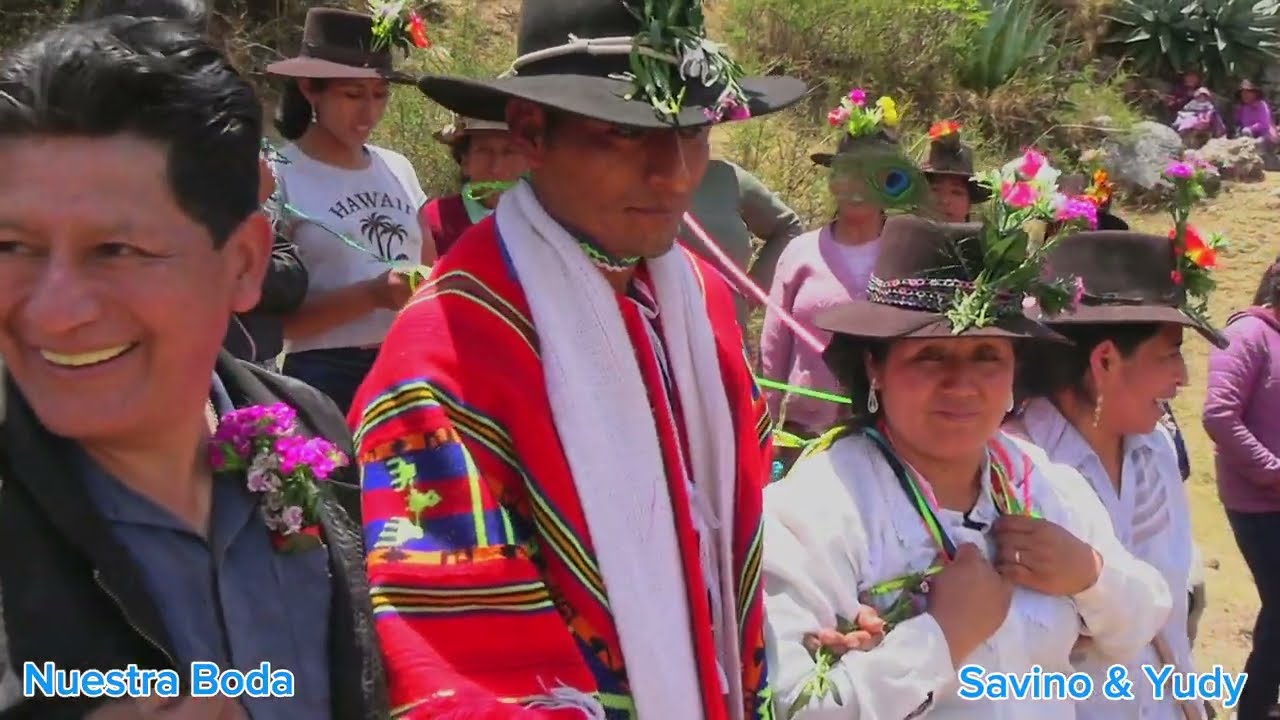 Tradicional Matrimonio en la Comunidad de Ancobamba Chapimarca Savino& Yudy