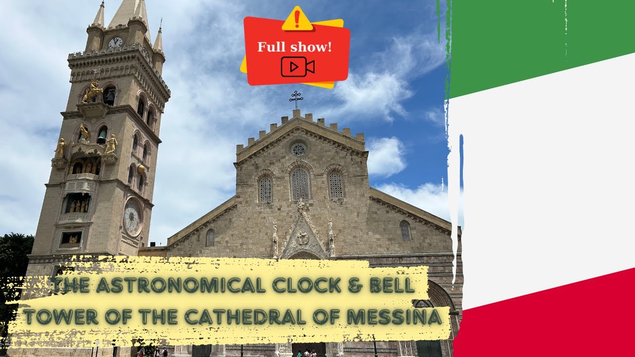 📍 Messina, Sicily, Italy: Astronomical Clock & Bell Tower of the Cathedral of Messina - Full Show