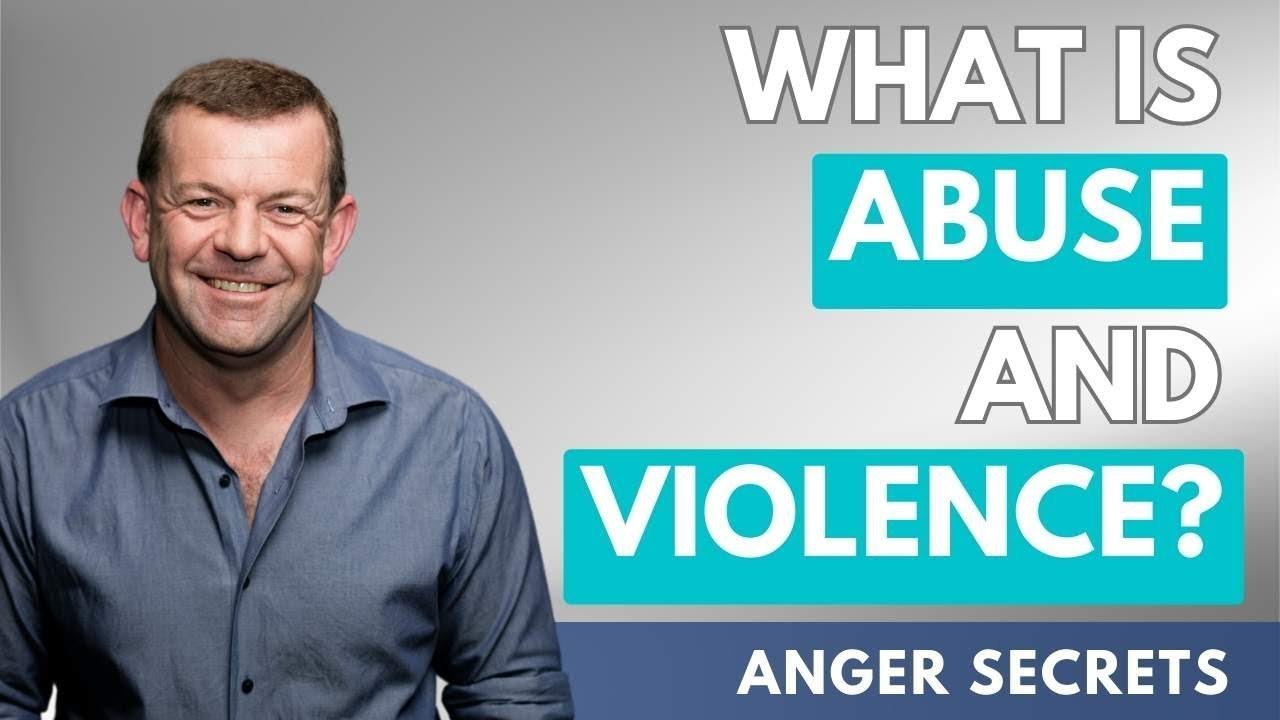 What Is Abuse And Violence?