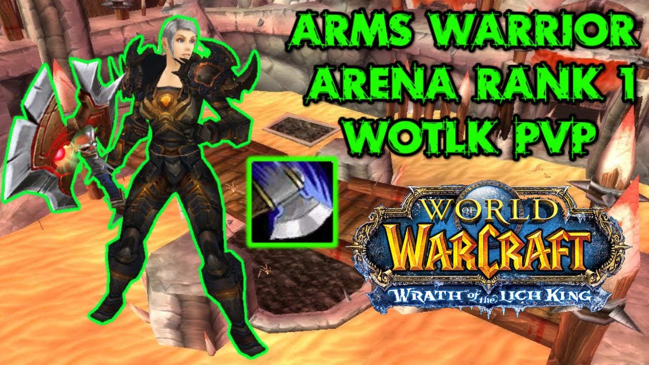 Arms Warrior PvP Rank 1 - WotLK Classic