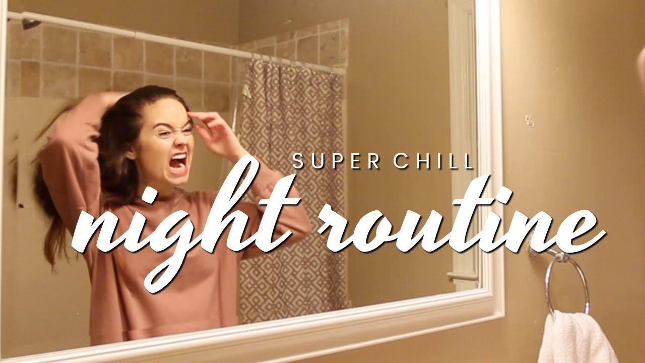 My Night Routine | Super Chill
