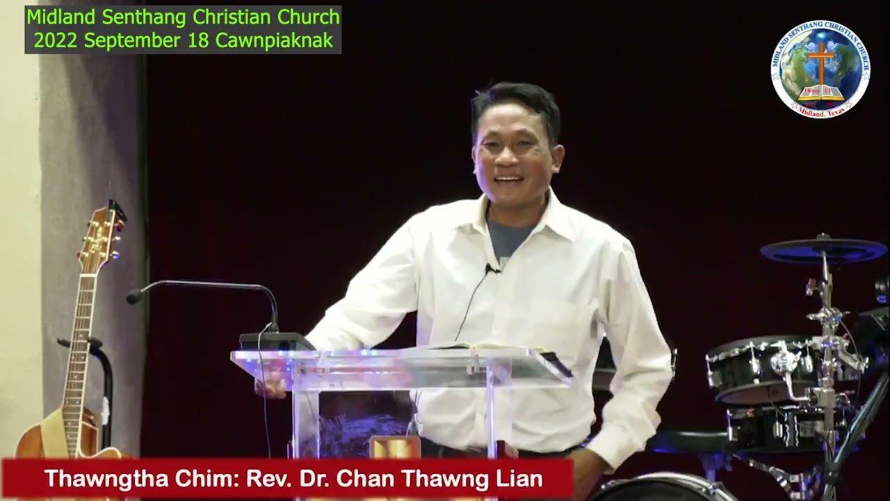 Rev. Dr. Chan Thawng Lian (Midland Senthang Christian Church) 2022 Sept 18 Cawnpiaknak - 5