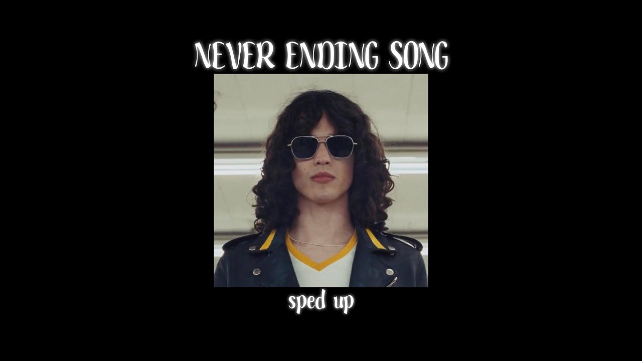 Conan Gray - Never Ending Song (sped up)