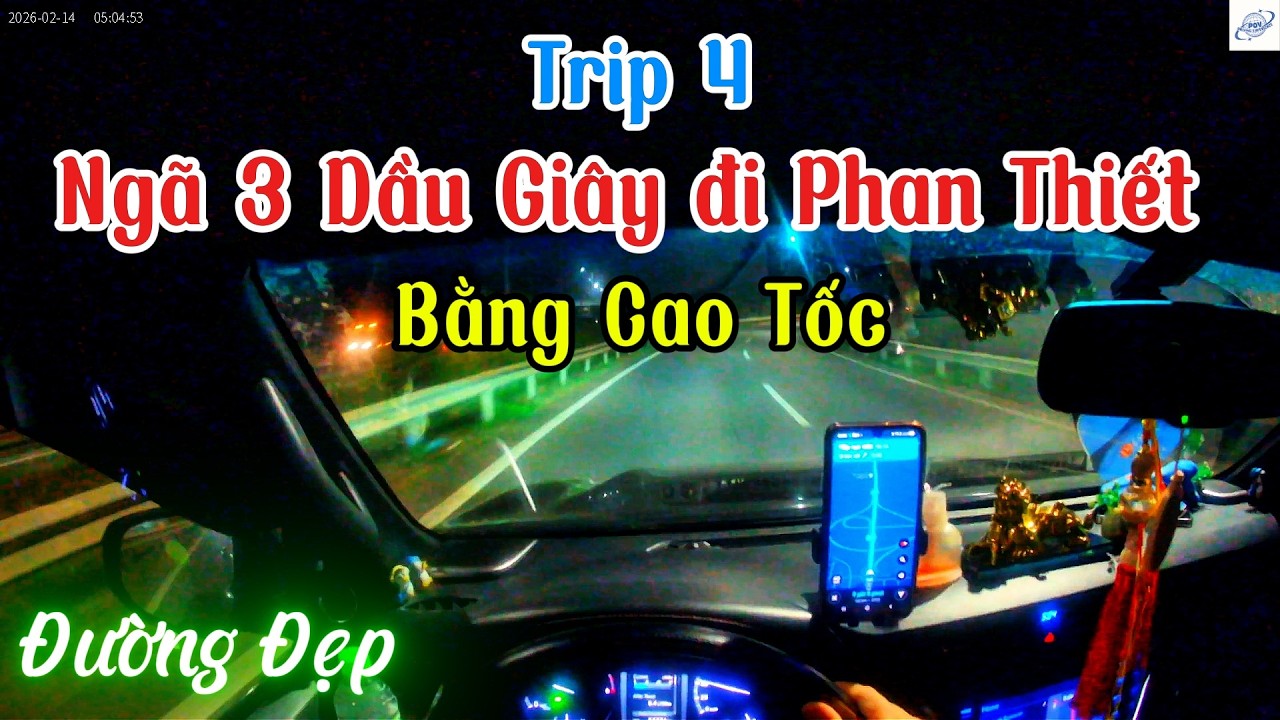 🚗✨ Trip 4 | Dau Giay Intersection → Phan Thiet via Expressway ✨🌊