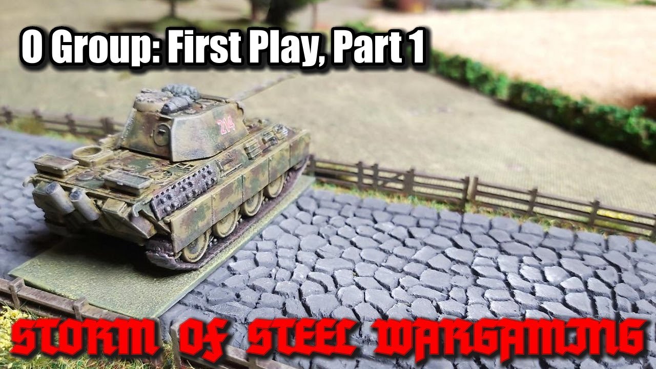 O Group: First Play, Part 1 | Storm of Steel Wargaming