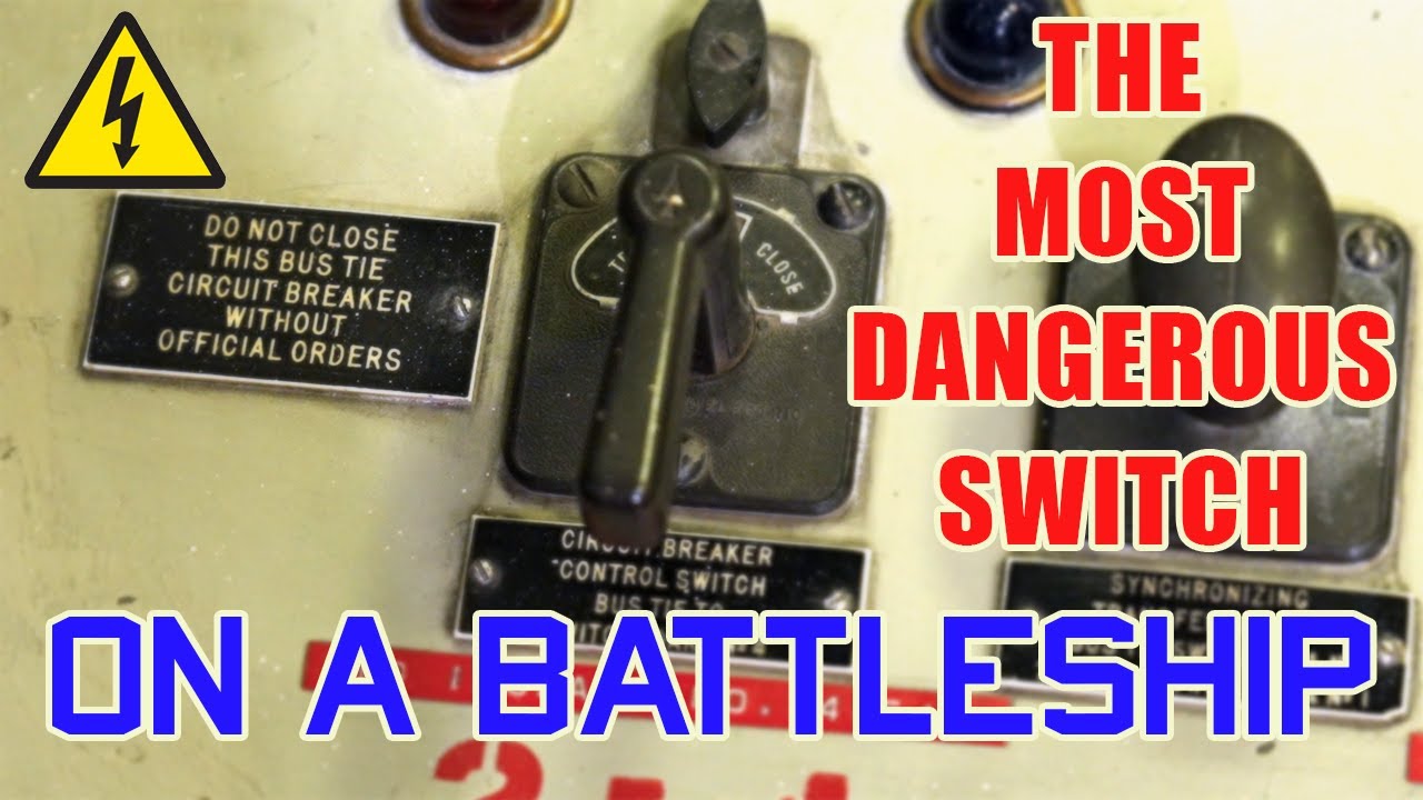 The Most Dangerous Switch on a Battleship