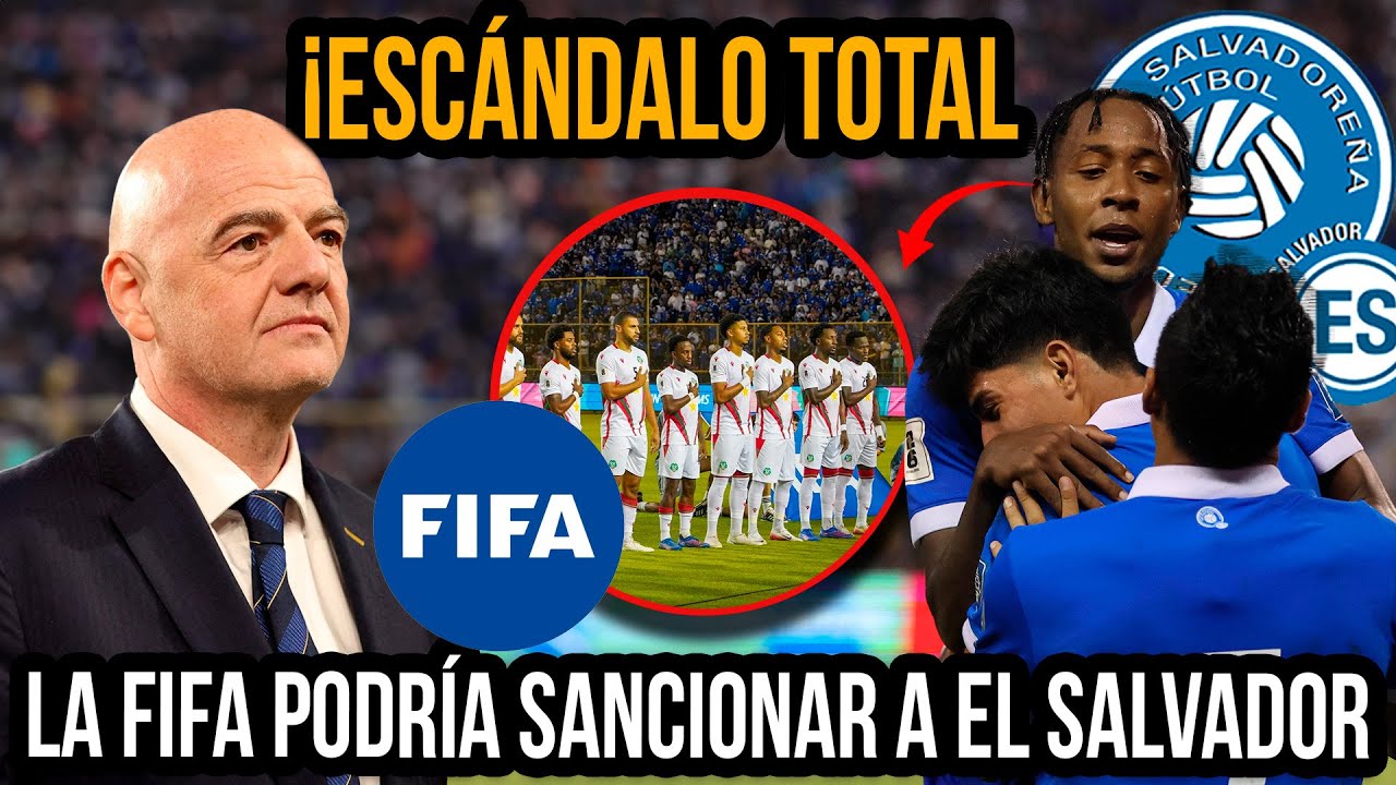 &iexcl;Esc&aacute;ndalo total! La FIFA podr&iacute;a hundir a El Salvador rumbo al Mundial 2026 | Por actos racistas