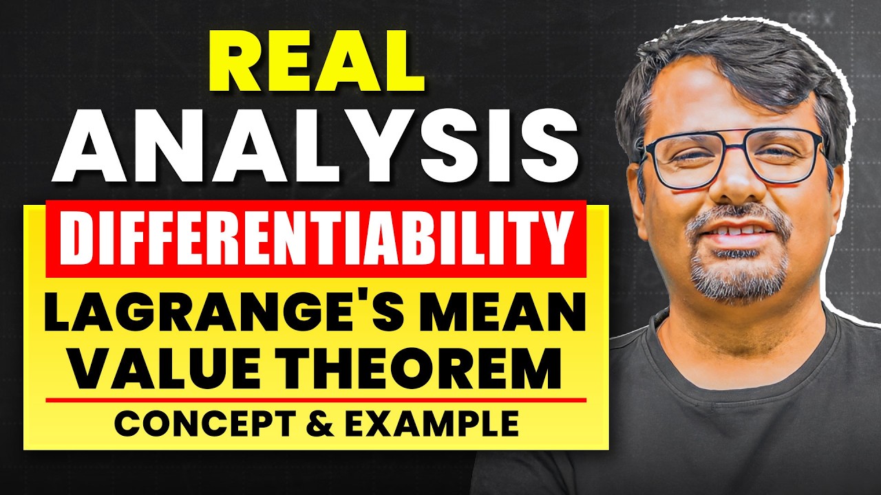 Real Analysis | Mean Value Theorem | Lagrange's Mean Value Theorem - Proof & Examples