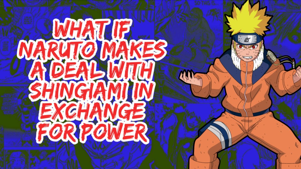 What if Naruto Makes A Deal With The Shinigami in Exchange For Power | Part 1