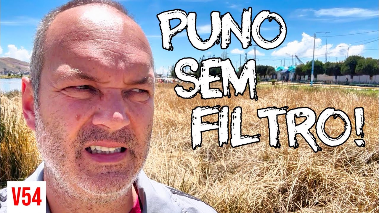 Decepção! Puno não era o que esperávamos | Cordilheira peruana